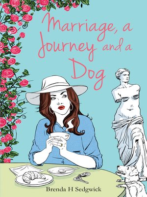 cover image of Marriage, a Journey and a Dog